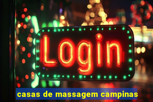 casas de massagem campinas